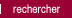 rechercher sur le site - ouverture d'une nouvelle fentre
